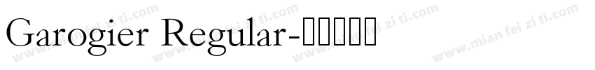 Garogier Regular字体转换